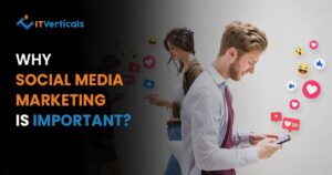 why social media marketing is important