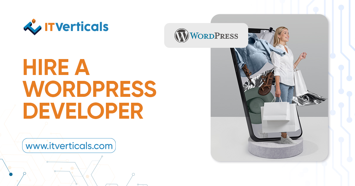 Hire a Dedicated WordPress Developer – IT Verticals