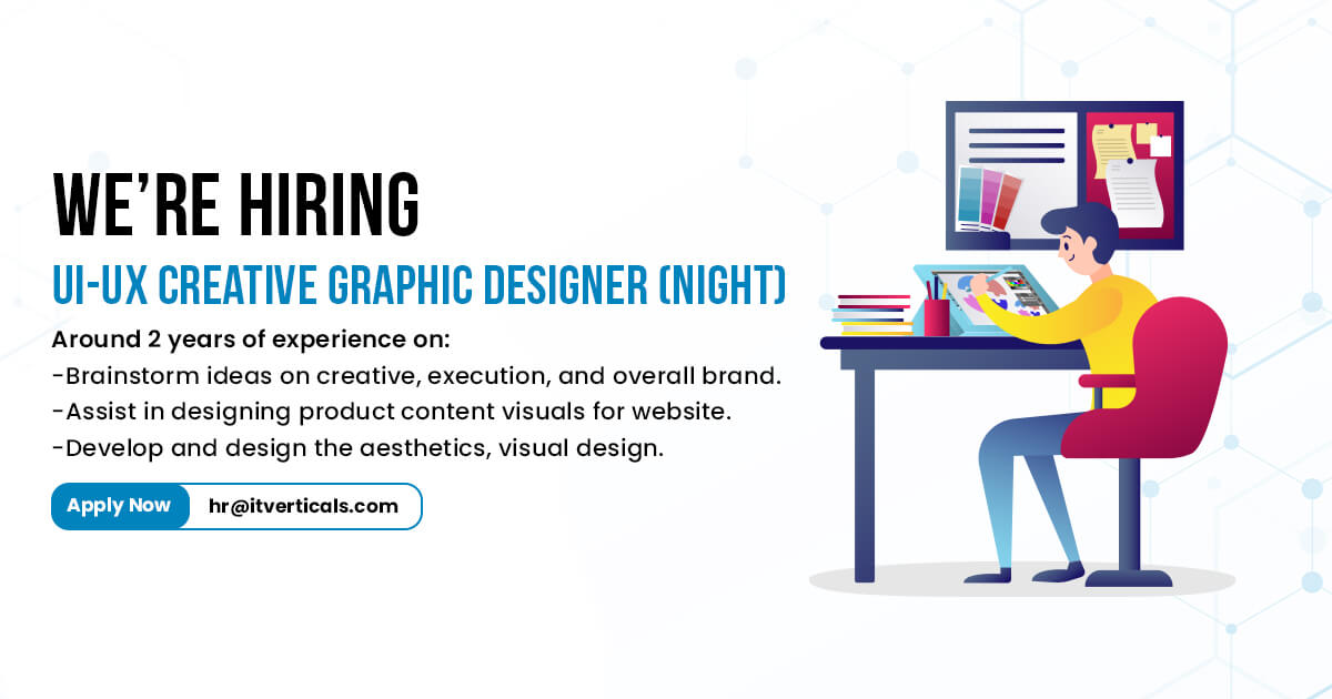 We're Hiring UI-UX Creative Graphic Designer – Night Shift