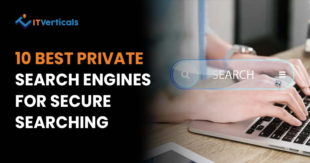10 Best Private Search Engines for Secure Searching