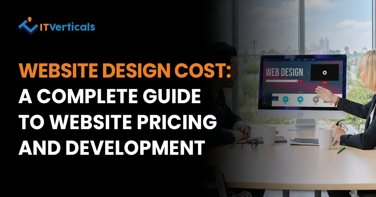 Website Design Cost: A Complete Guide to Website Pricing and Development