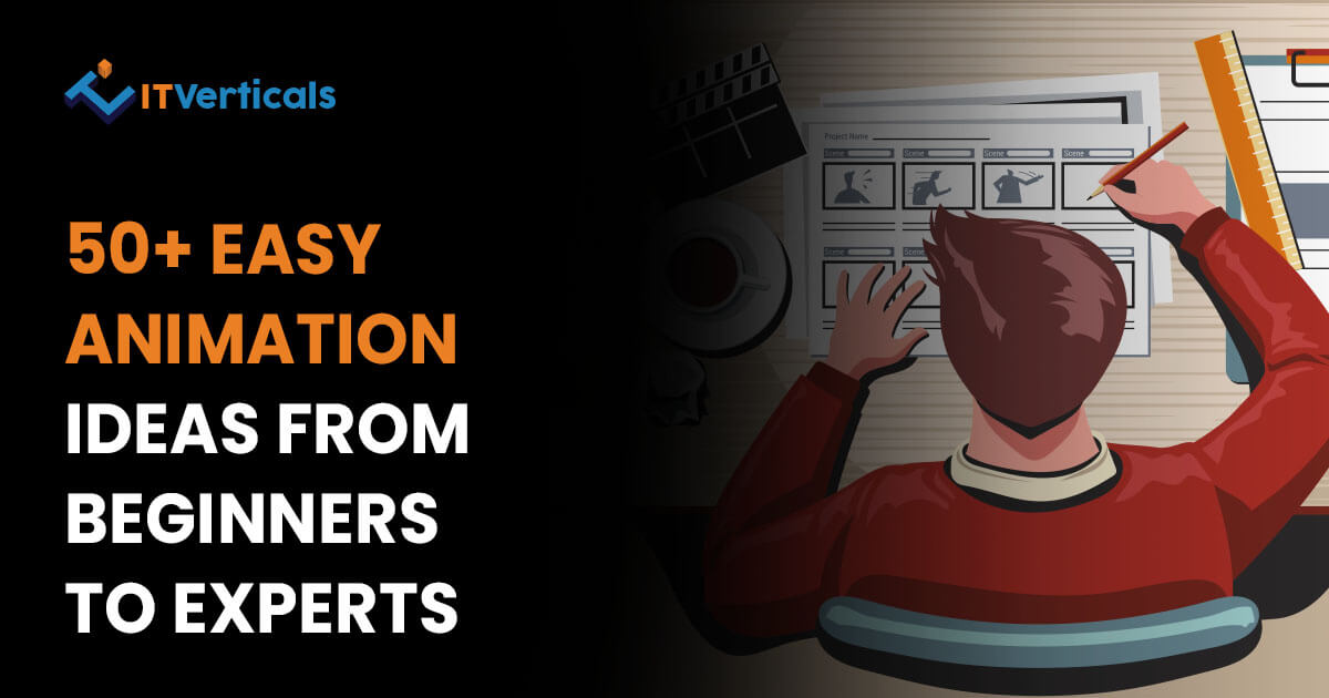 50+ Easy Animation Ideas from Beginners to Experts