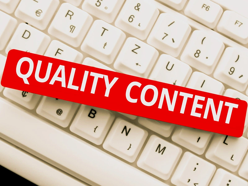 Emphasis on Quality Content