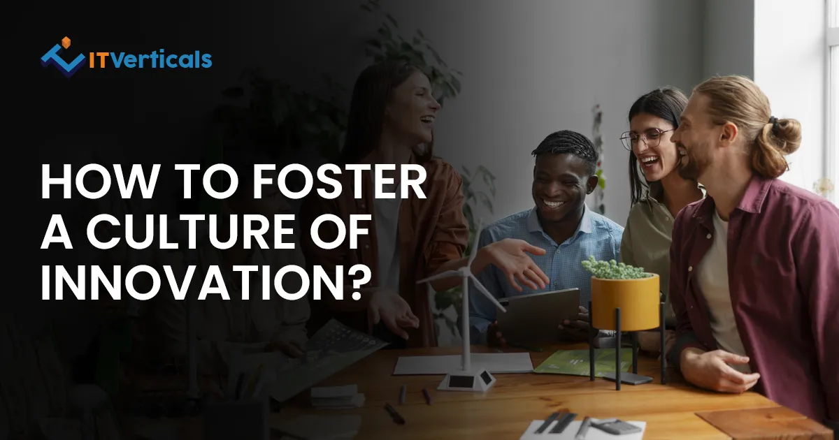 how to foster a culture of innovation