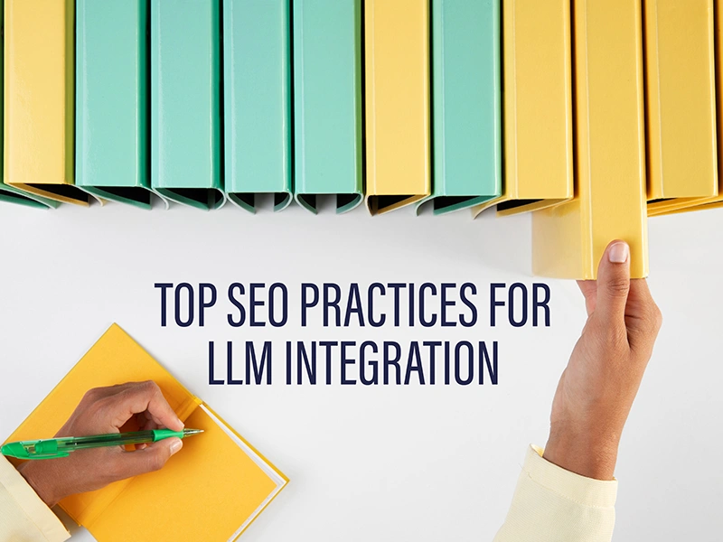 Top SEO Practices for LLM Integration