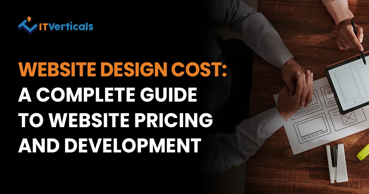 Website Design Cost: A Complete Guide to Website Pricing and Development